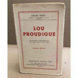 Lou proudigue / pastouralo prouvencalo en tres ate e en vers