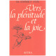 Vers la plénitude et la joie
