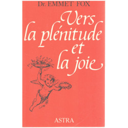 Vers la plénitude et la joie