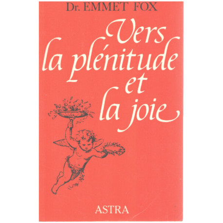 Vers la plénitude et la joie