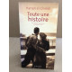 Toute une histoire