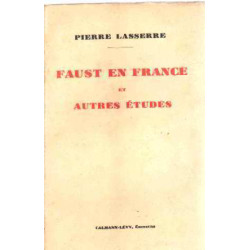 Faust en france et autres etudes