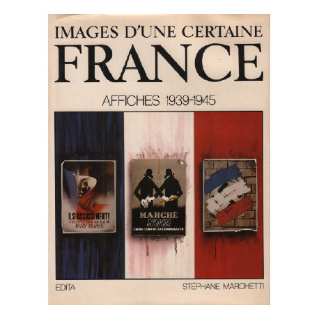 Affiches 1939-1945 / Images d'une certaine France