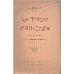 Le trésor d'ali-cogia / drame oriental en 2 actes et 4 tableaux