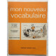 Mon nouveau vocabulaire (cours élémentaire)