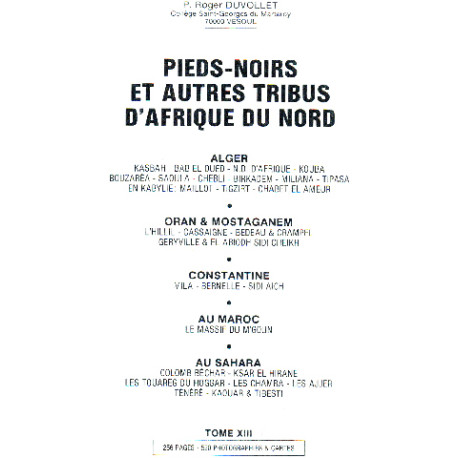 Pieds-noirs et autres tribus d'afrique du nord/ alger -oran et...