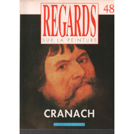 Regards sur la peinture n° 48 / cranach