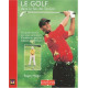 Le golf dans le feu de l'action
