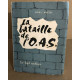 La bataille de L'O.A.S