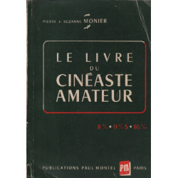 Le livre du cinéaste amateur technique-pratique-esthétique