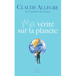 Ma vérité sur la planète