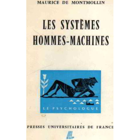 Les Systèmes hommes-machines : Introduction à l'ergonomie