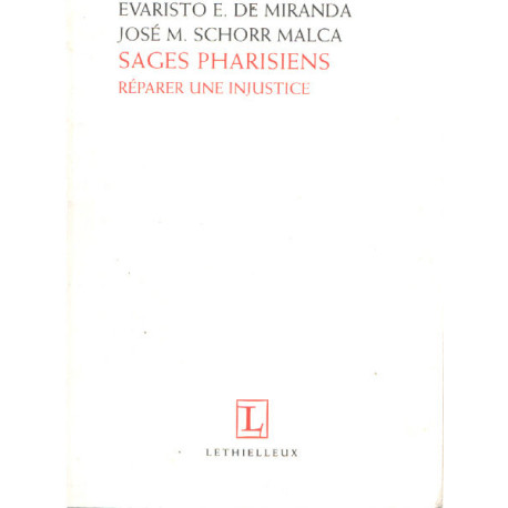 Sages pharisiens: Réparer une injustice
