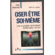 Oser être soi-même