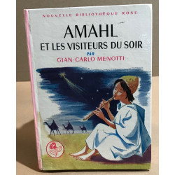 Amahl et les visteurs du soir / illustrations de Marianne Clouzot