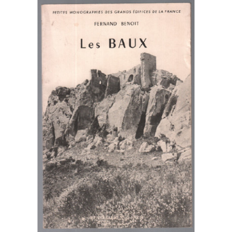 Les Baux de provence : Ouvrage Illustré De 49 Gravures et 1 Plan