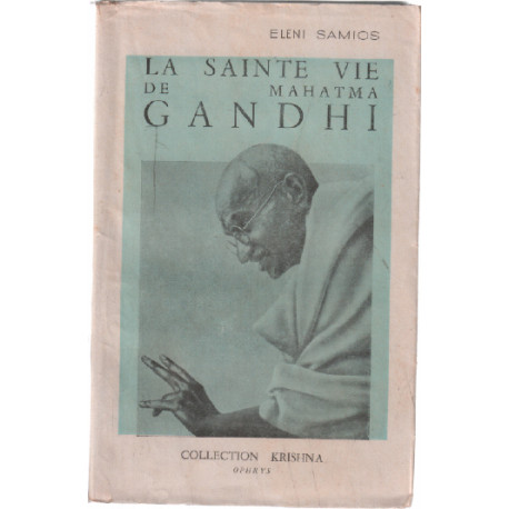 La sainte vie de mahatma gandhi