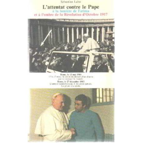 L'Attentat Contre Le Pape à La Lumière De Fatima Et L'Ombre De La...