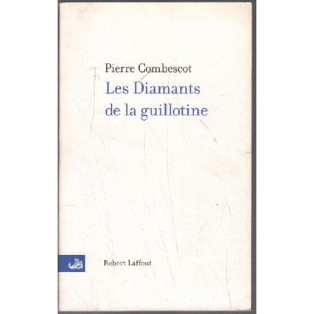 Les Diamants de la Guillotine