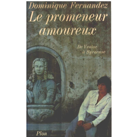 LE PROMENEUR AMOUREUX. De Venise à Syracuse