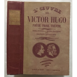 L' oeuvre de victor hugo : poésie prose théatre
