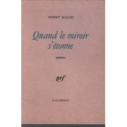 Quand le miroir s'étonne / edition originale numerotée