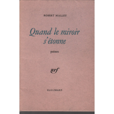 Quand le miroir s'étonne / edition originale numerotée