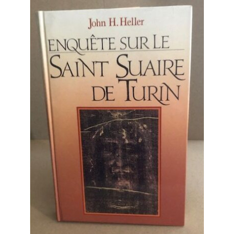 Enquête sur le Saint Suaire de Turin