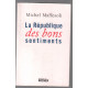 La République des bons sentiments