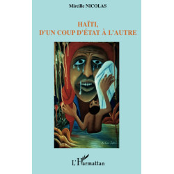 Haïti d'un coup d'état à l'autre: D'un coup d'Etat à l'autre