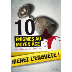 Menez l'enquête : 10 énigmes au Moyen Âge
