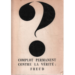 Complot permanent contre la vérité