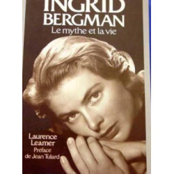 Ingrid bergman: le mythe ela vie