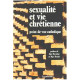 Sexualite et vie chretienne/ point de vue catholique