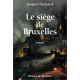 Le siège de Bruxelles