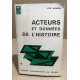 Acteurs et données de l'histoire