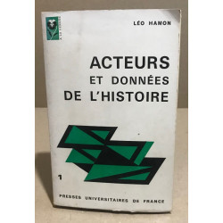 Acteurs et données de l'histoire
