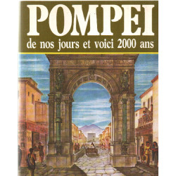 Pompéi de nos jours et voici 2000 ans