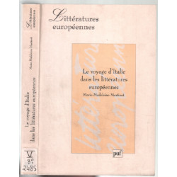 Le voyage d'Italie dans les littératures européennes