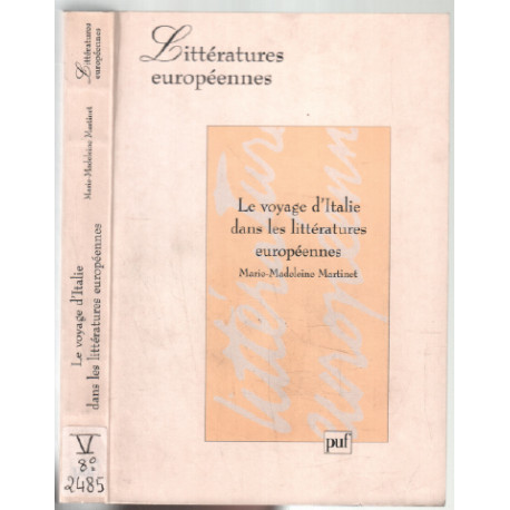 Le voyage d'Italie dans les littératures européennes