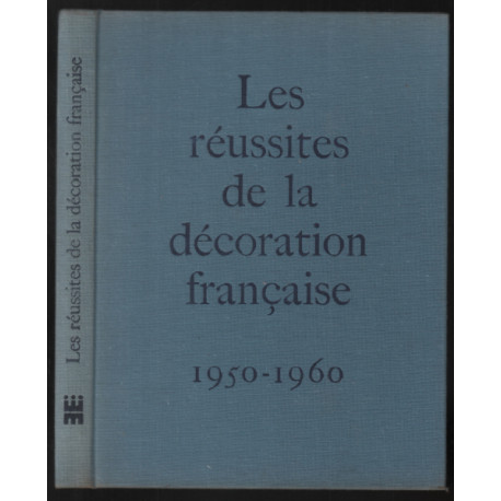 Les réussites de la décoration francaise 1950-1960