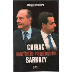 Chirac Sarkozy : Mortelle randonnée