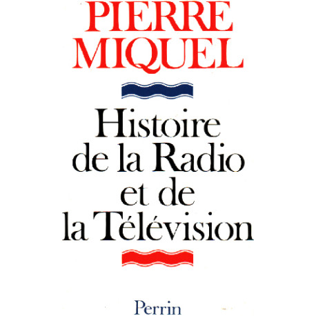 Histoire de la radio et de la télévision