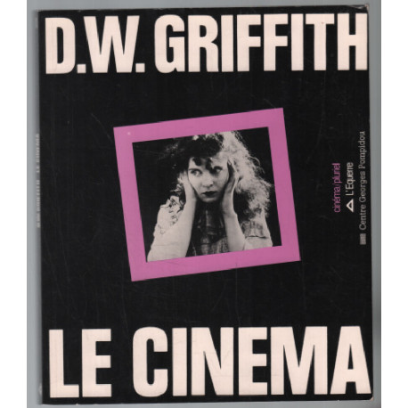 D.W. Griffith : Le Cinéma
