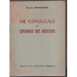 Vie conjuguale et controle des réflexes