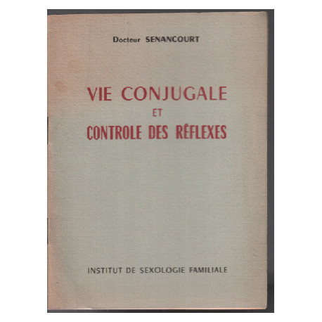Vie conjuguale et controle des réflexes