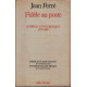Fidèle au poste. Journal d'un critique 1978-1986