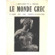 Le monde grec / l'ame de ses chefs-d'oeuvre