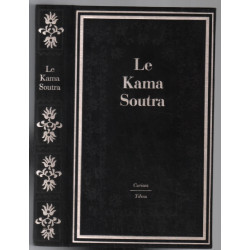 Le Kama Sutra : manuel D' Erotologie Hindoue