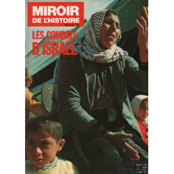 Miroir de l'histoire n° 12 / les combats d'israel